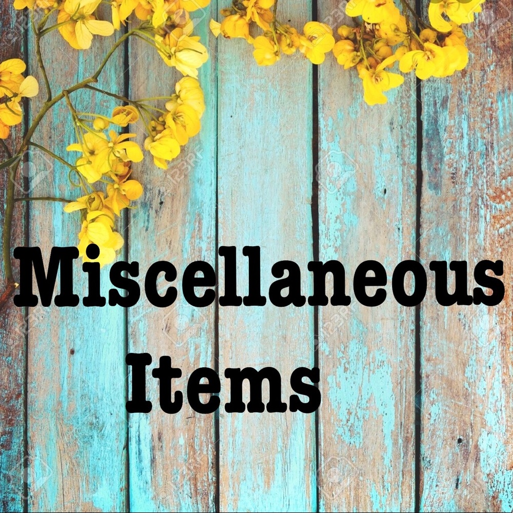 Miscellaneous Items